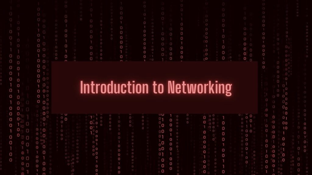 Introduction to Networking